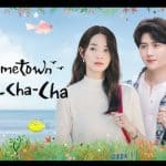 Hangatnya Cinta di Desa Pesisir Hometown Cha
