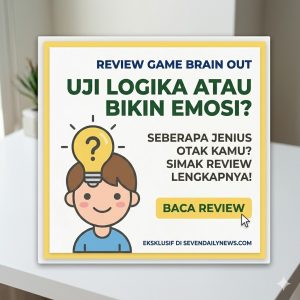 Review Brain Out: Game Puzzle Bikin Emosi Naik Seru