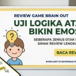 Review Brain Out: Game Puzzle Bikin Emosi Naik Seru