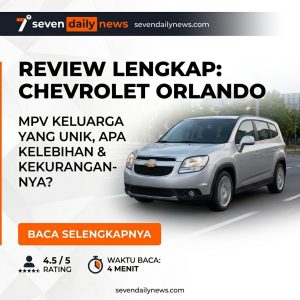 Review Chevrolet Orlando: MPV Nyaman & Praktis