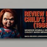 Review Childs Play 1988 Boneka Pembunuh Legendaris