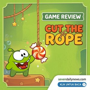 Review Cut the Rope: Puzzle Seru Bikin Nagih!