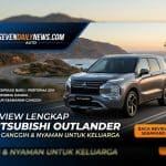 Review Mitsubishi Outlander: SUV Keren dan Nyaman!