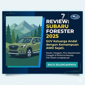 Review Subaru Forester: SUV Nyaman & Tangguh