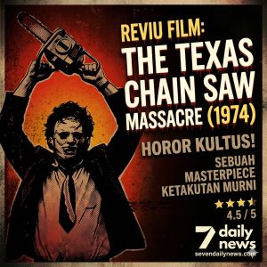 Review Texas Chainsaw 1974: Horor Brutal Ikonik