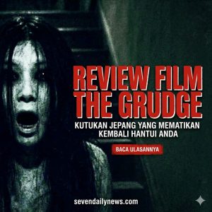 Review The Grudge 2004: Horor yang Bikin Merinding