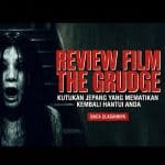 Review The Grudge 2004: Horor yang Bikin Merinding