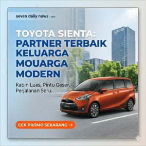 Review Toyota Sienta: MPV Keluarga Paling Nyaman