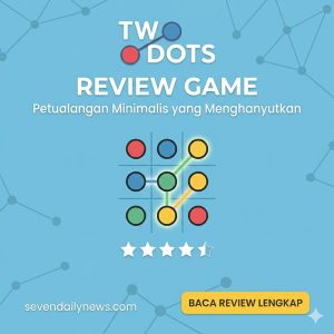 Review Two Dots: Puzzle Santai Bikin Ketagihan