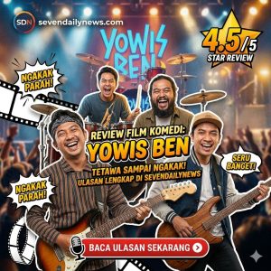 Yowis Ben: Komedi Lokal yang Bikin Ngakak Parah!