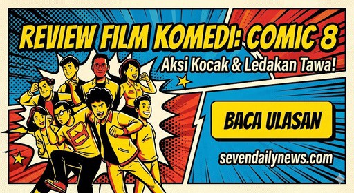 Review Comic 8: Komedi Aksi Kocak Penuh Teka-Teki!
