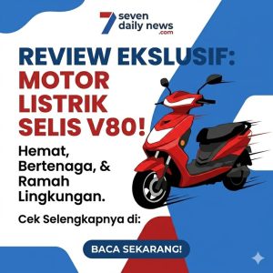 Review Selis V80: Motor Listrik Stylish dan Irit