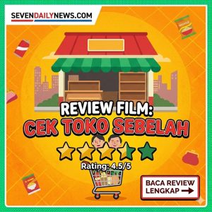 Review Film Cek Toko Sebelah Komedi Family Hangat!