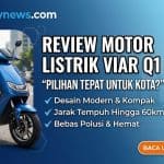 Viar Q1: Motor Listrik Stylish Irit Harian