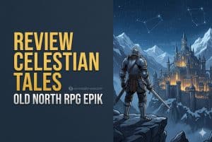 Review Celestian Tales Old North RPG Epik