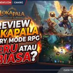 Review Lokapala Story Mode RPG: Seru atau Biasa?